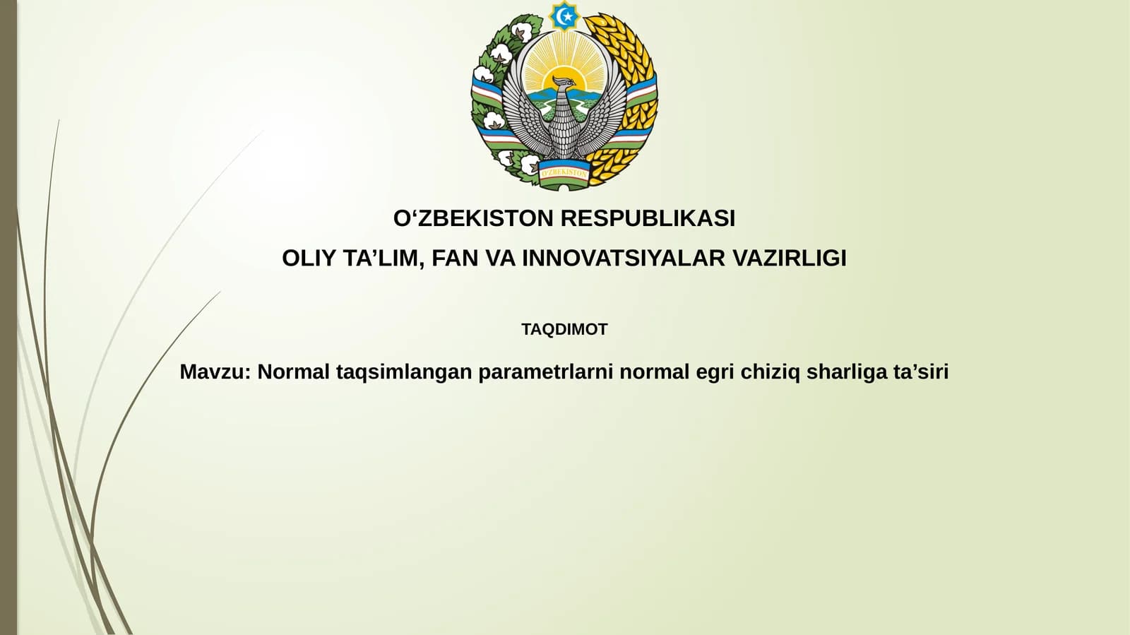 Normal taqsimlangan parametrlarninormalegrichiziqsharligata’siri
