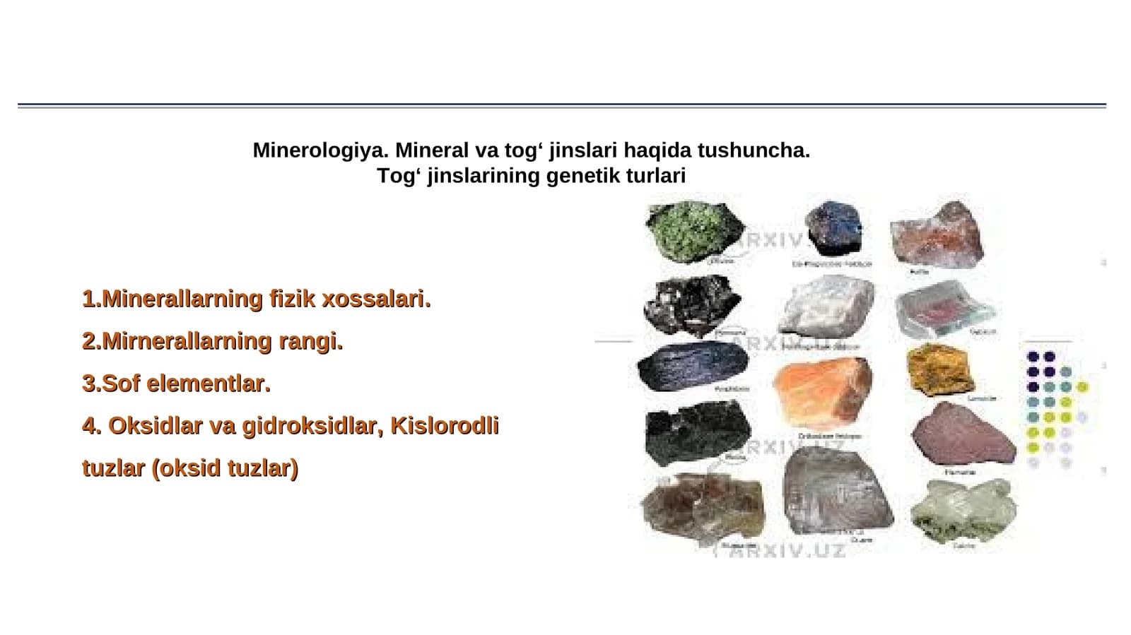 Minerologiya. Mineral va tog‘ jinslari haqida tushuncha. Tog‘ jinslarining genetik turlari