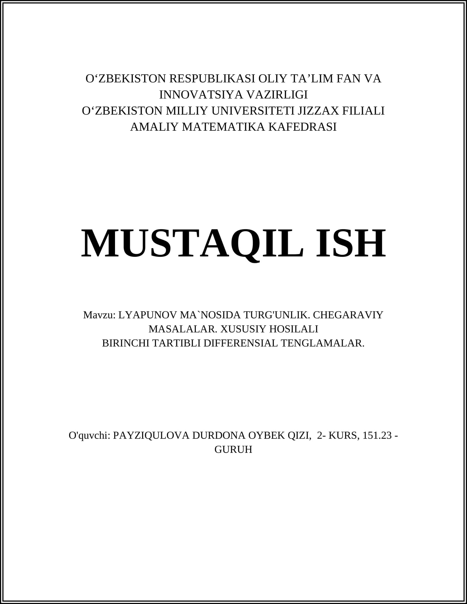LYAPUNOV MA`NOSIDA TURG'UNLIK. CHEGARAVIY MASALALAR. XUSUSIY HOSILALI BIRINCHI TARTIBLI DIFFERENSIAL TENGLAMALAR