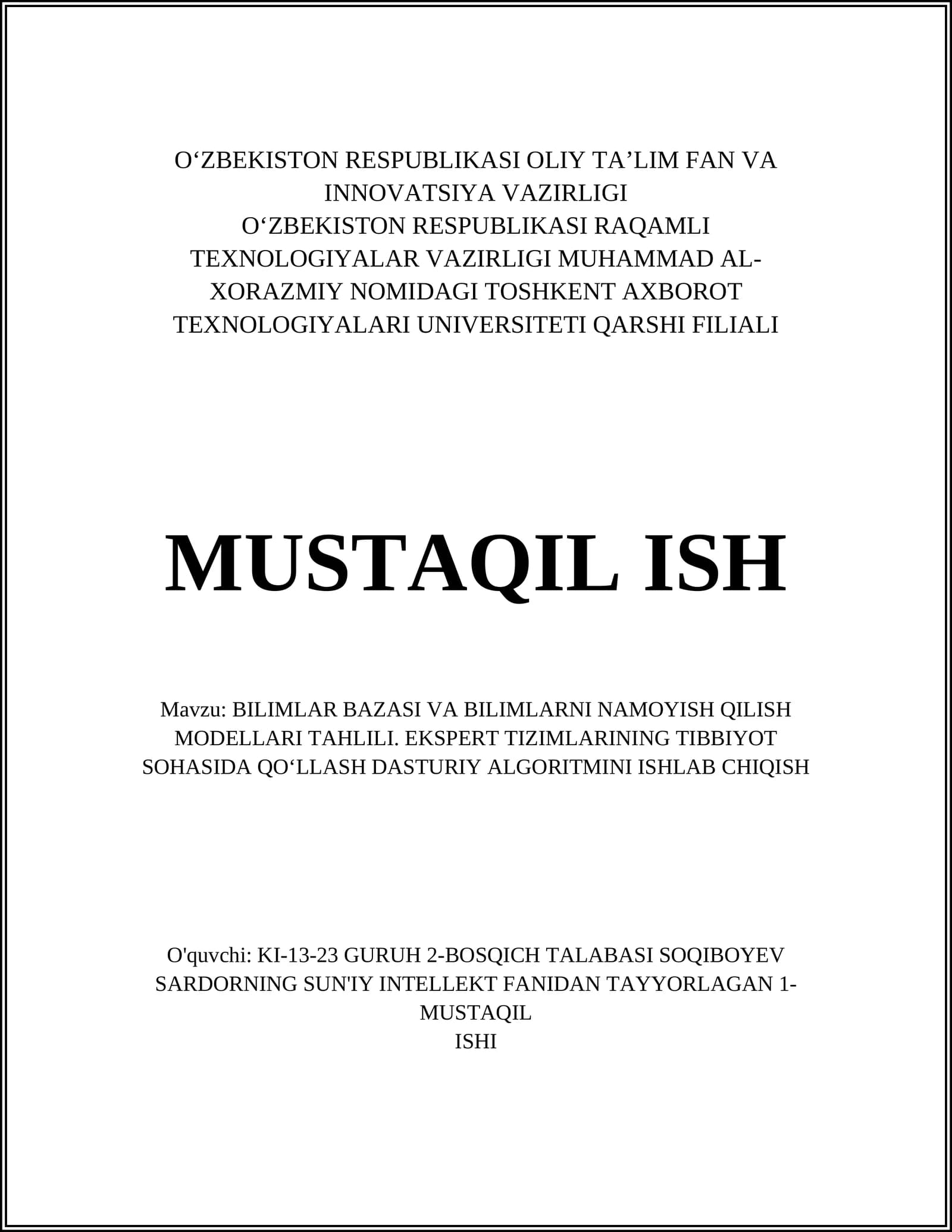 BILIMLAR BAZASI VA BILIMLARNI NAMOYISH QILISH MODELLARI TAHLILI. EKSPERT TIZIMLARINING TIBBIYOT SOHASIDA QO‘LLASH DASTURIY ALGORITMINI ISHLAB CHIQISH