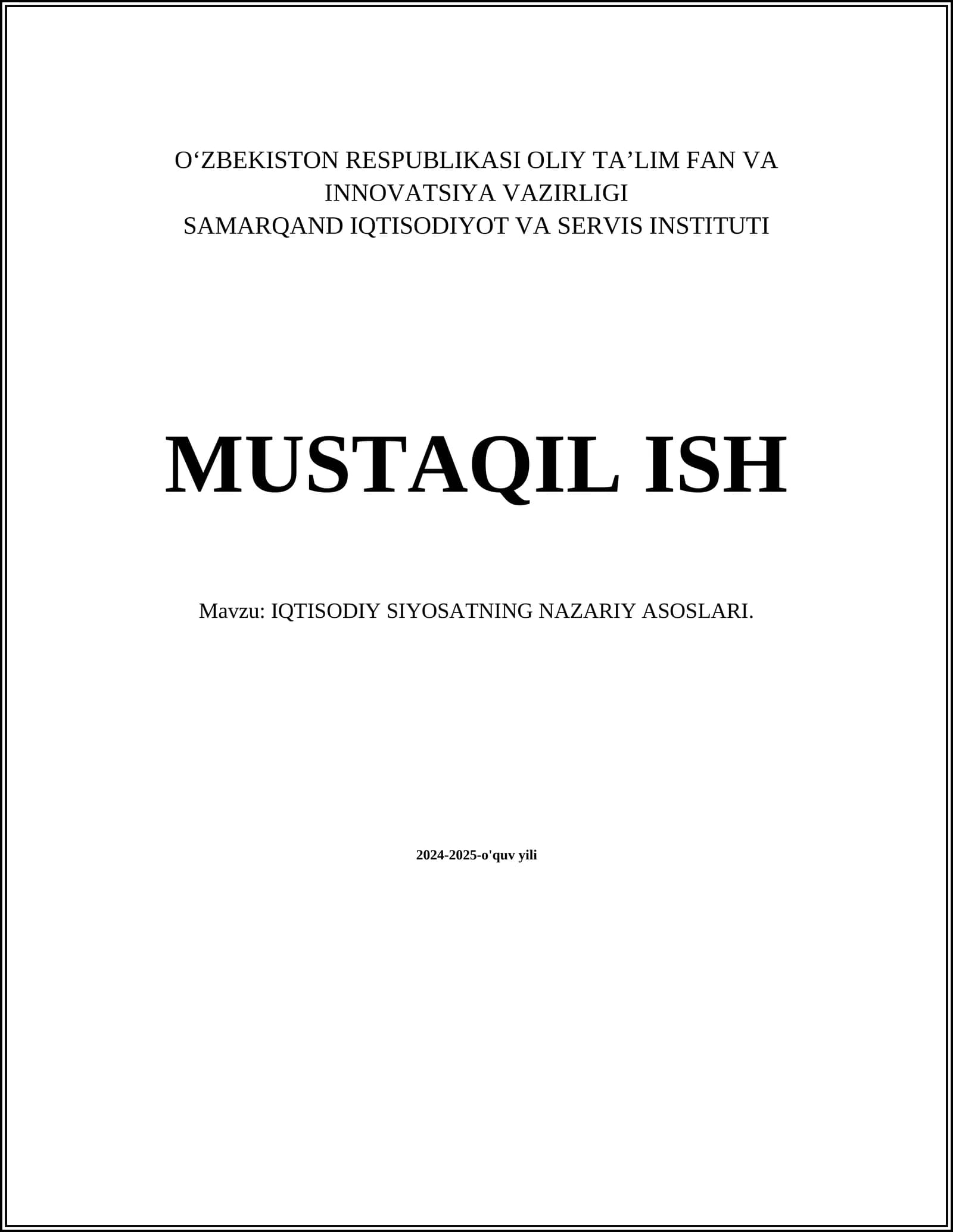 MUSTAQIL ISH Mavzu: IQTISODIY SIYOSATNING NAZARIY ASOSLARI