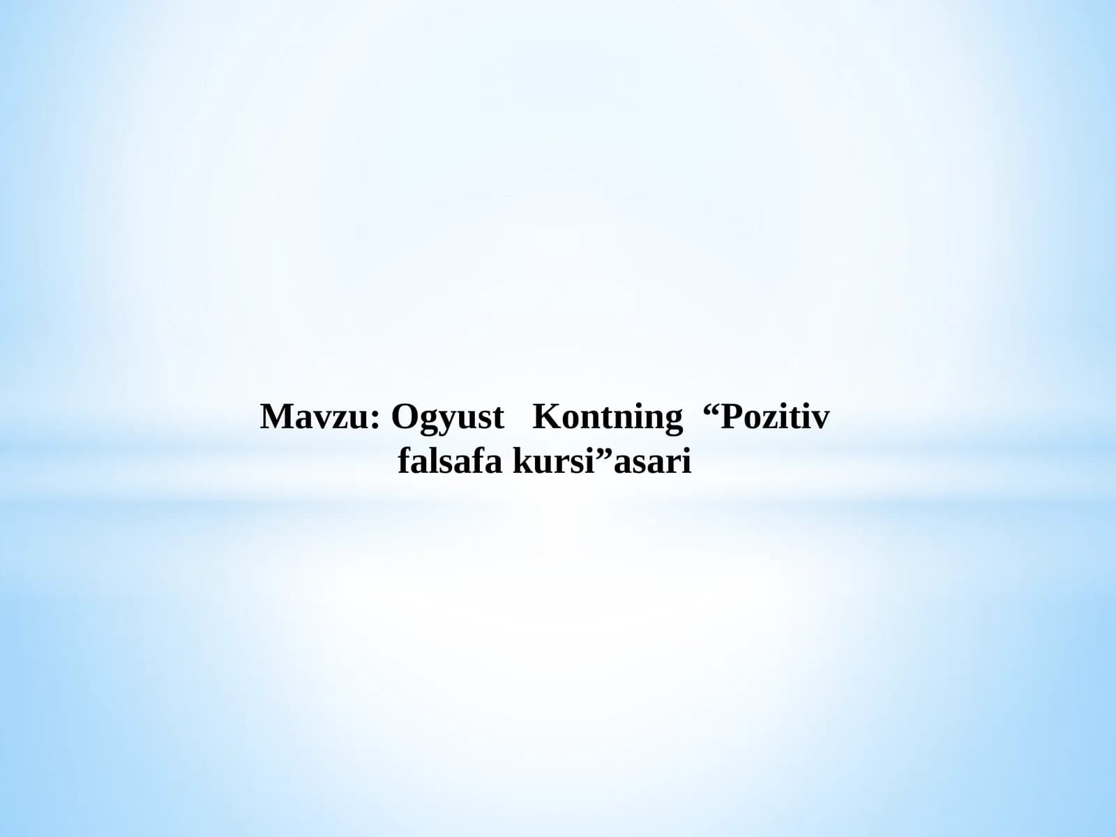 Ogyust Kontning  “Pozitiv falsafa kursi” asari