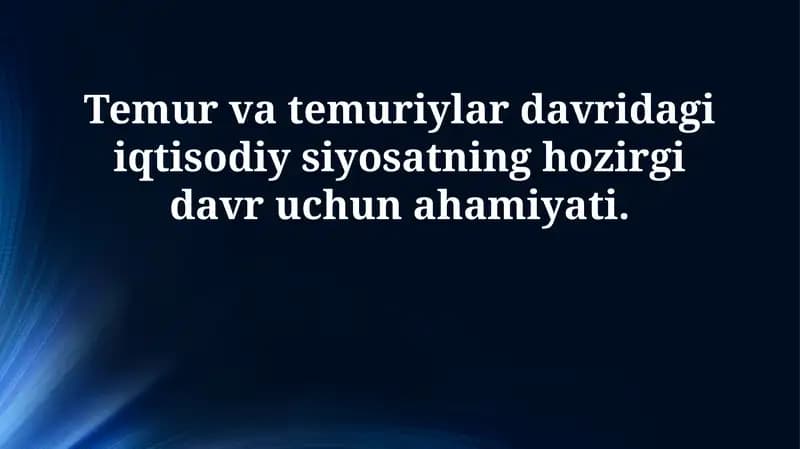 Temuriylar Davri Iqtisodiy Siyosati