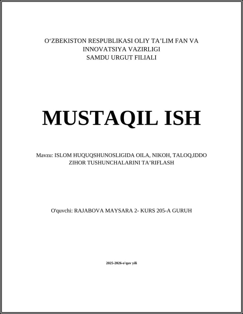 ISLOM HUQUQSHUNOSLIGIDA OILA, NIKOH, TALOQ,IDDO ZIHOR TUSHUNCHALARINI TAʼRIFLASH