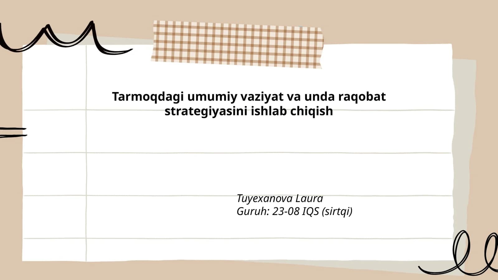 Tarmoqdagi umumiy vaziyat va unda raqobat strategiyasini ishlab chiqish