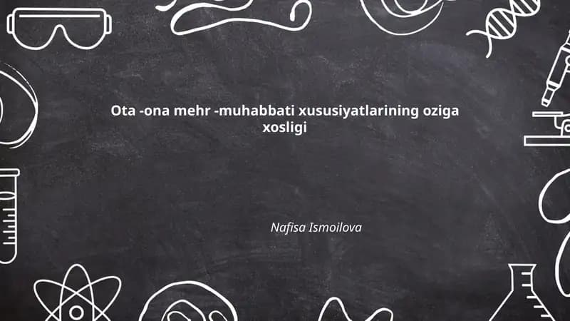 Ota -ona mehr -muhabbati xususiyatlarining oziga xosligi