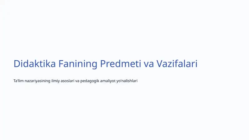 Didaktika Fanining Predmeti va Vazifalari