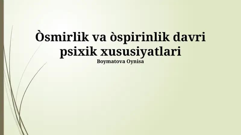 Òsmirlik va Òspirinlik Davri Psixik Xususiyatlari