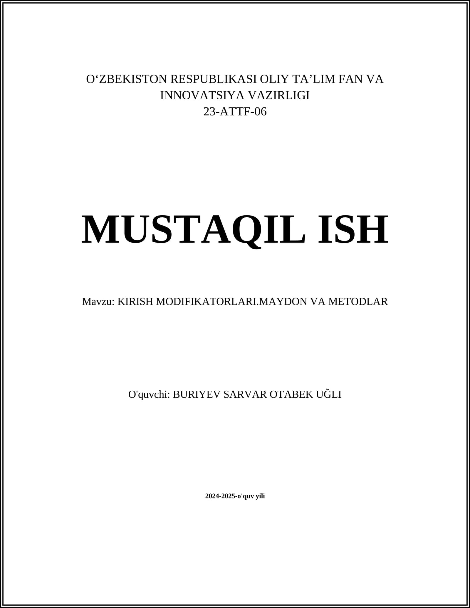 KIRISH MODIFIKATORLARI.MAYDON VA METODLAR
