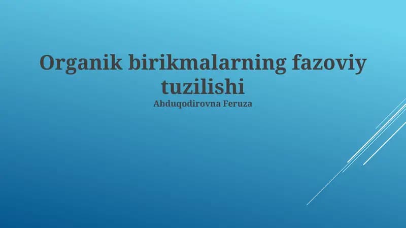 Organik birikmalarning fazoviy tuzilishi