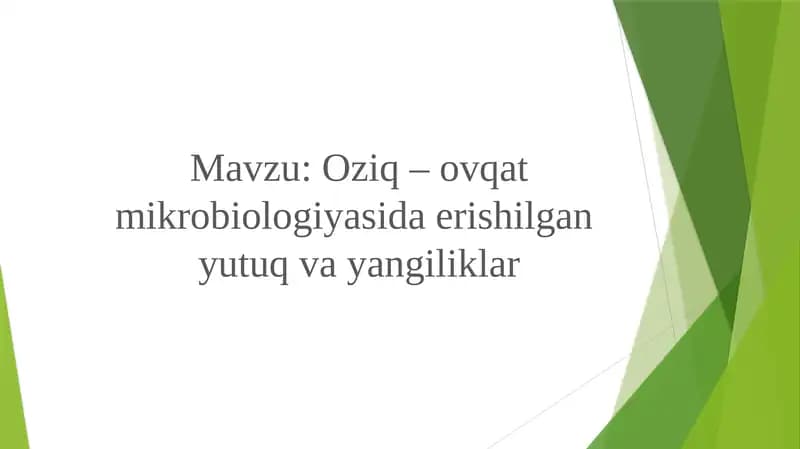 Oziq–ovqat mikrobiologiyasida erishilgan yutuq yangiliklar