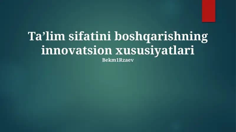 Taʼlim sifatini boshqarishning innovatsion xususiyatlari