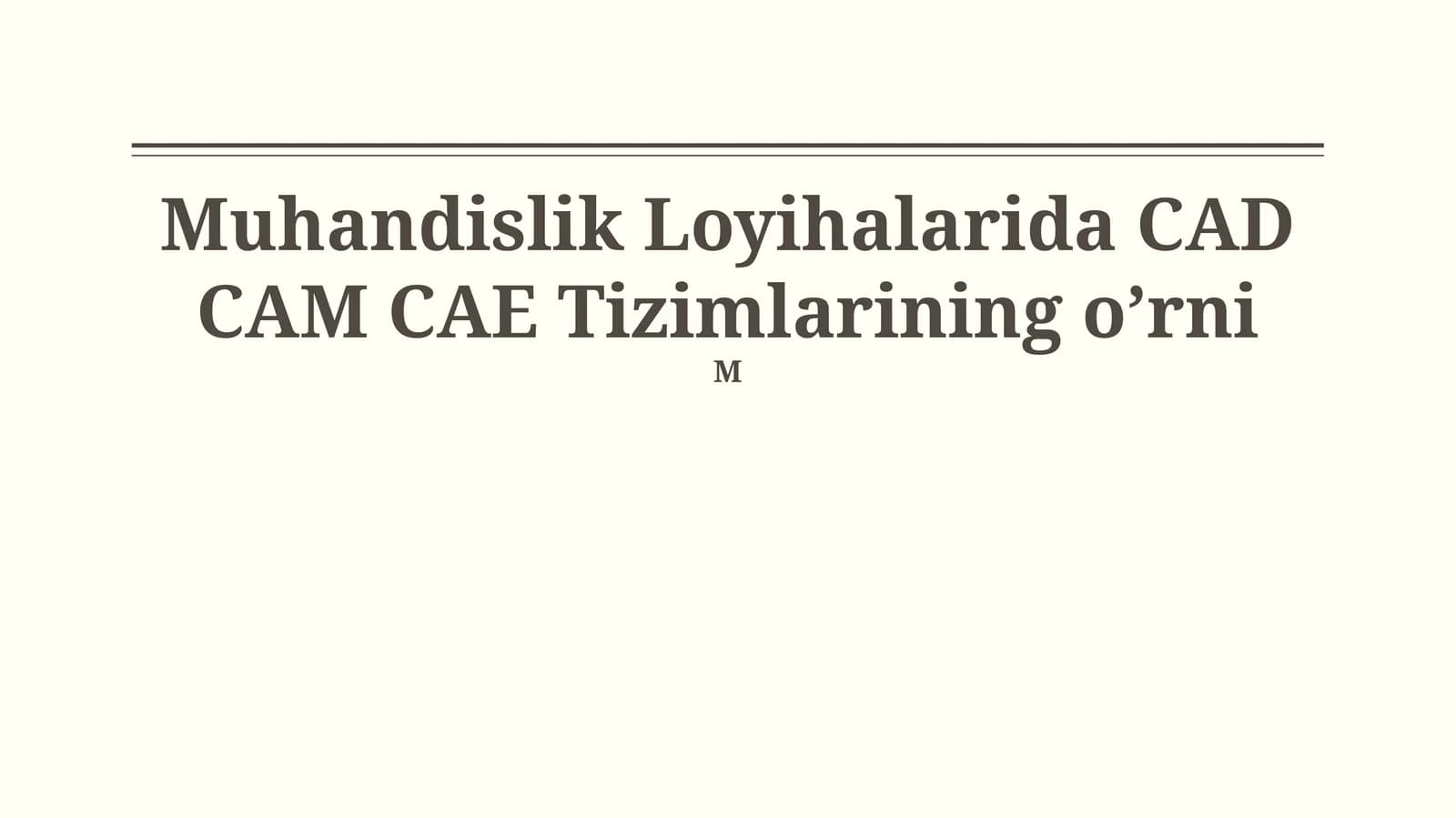 CAD/CAM/CAE tizimlari