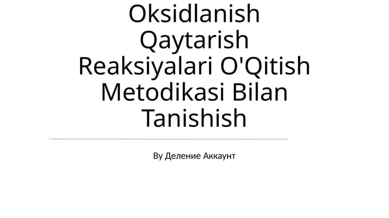 Oksidlanish Qaytarish Reaksiyalari O'Qitish Metodikasi