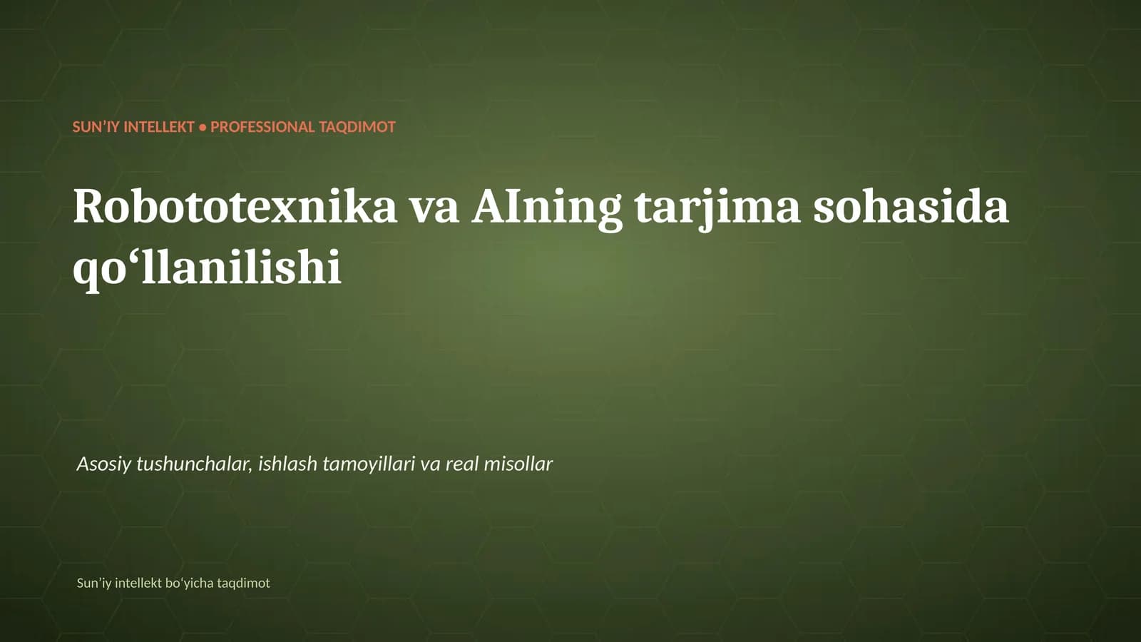 Robototexnika va AIning tarjima sohasida qoʻllanilishi