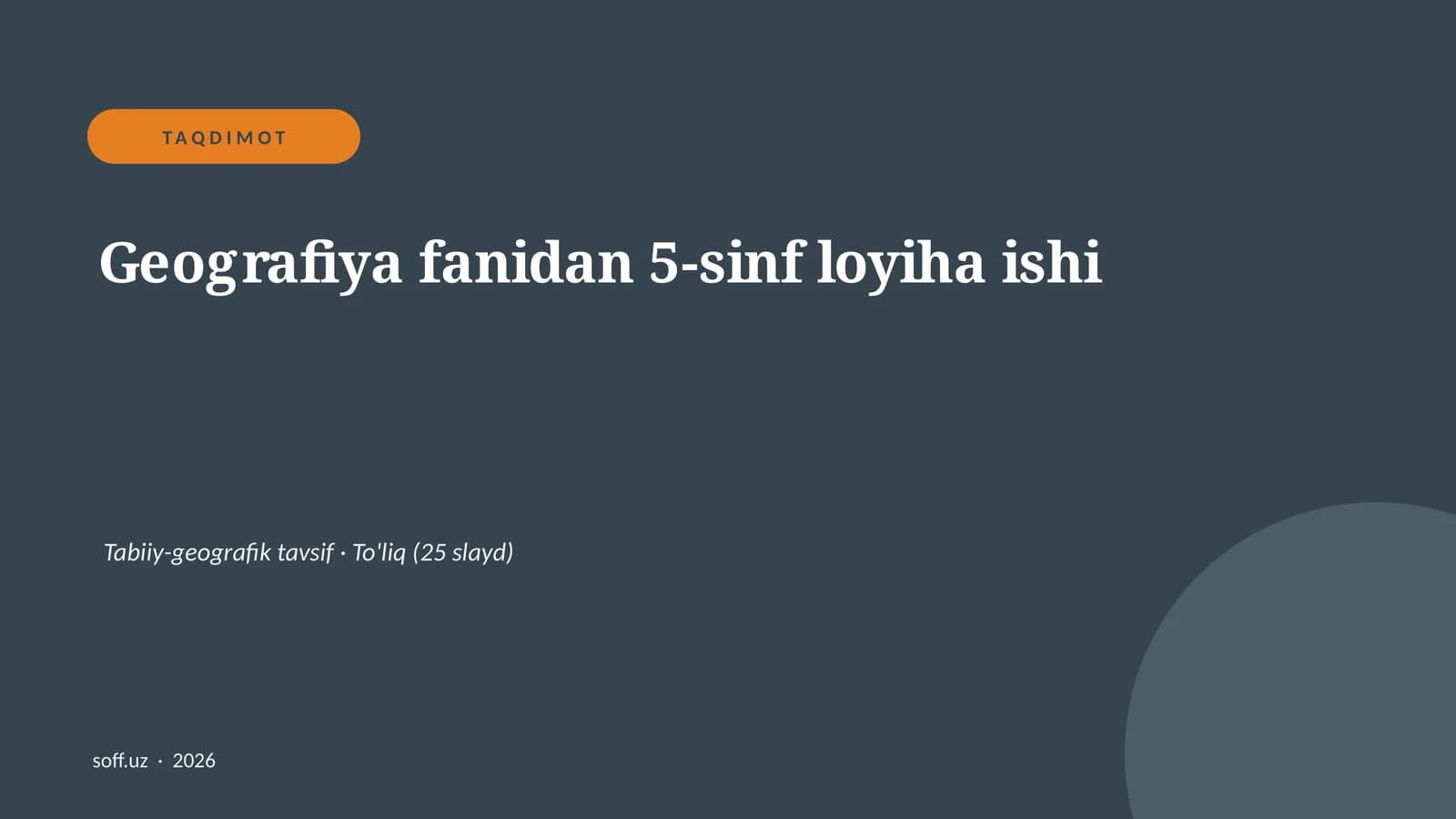 Geografiya fanidan 5-sinf loyiha ishi