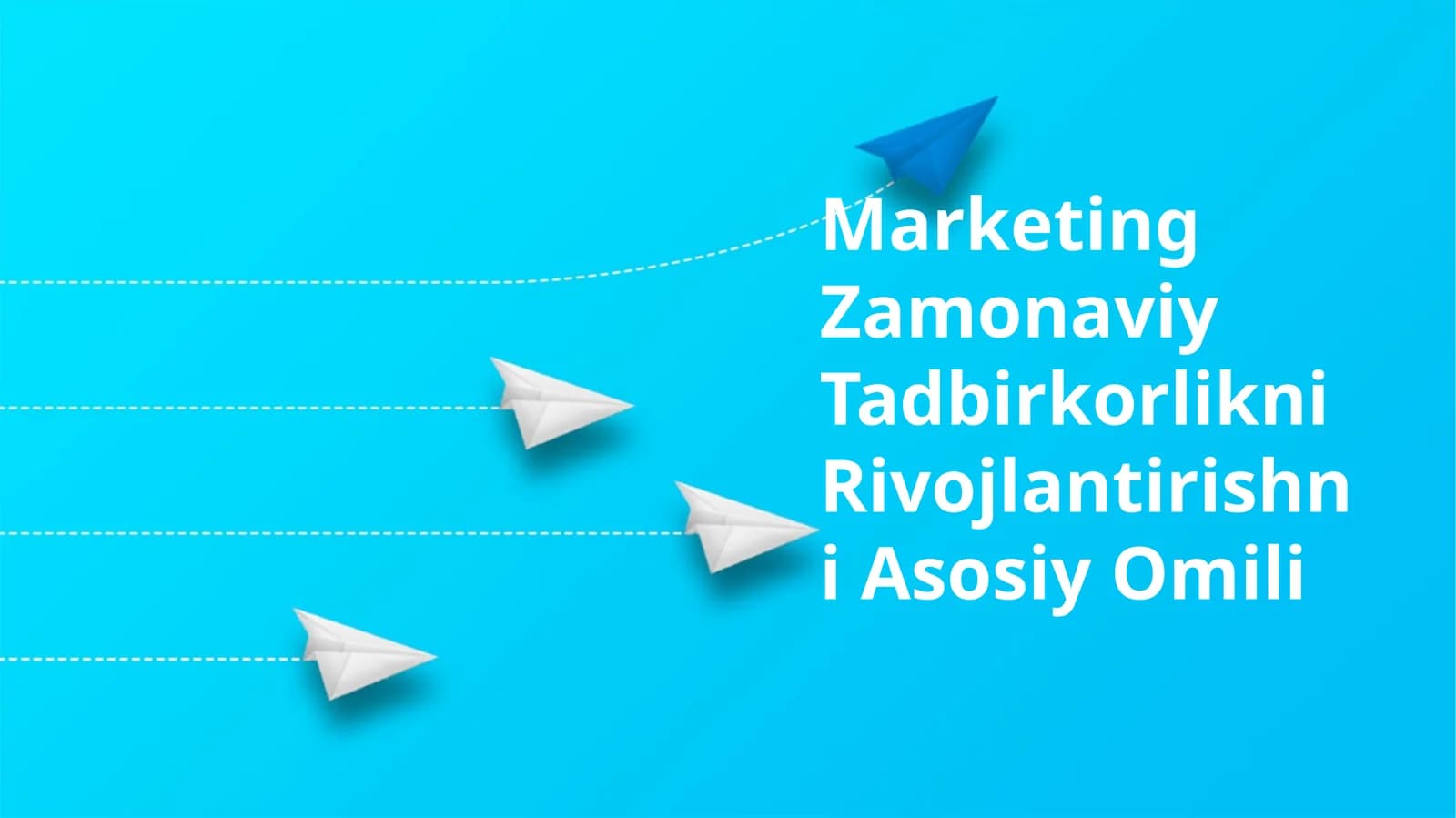 Marketing Zamonaviy Tadbirkorlikni Rivojlantirishni Asosiy Omili