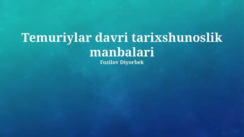 Temuriylar davri tarixshunoslik manbalari