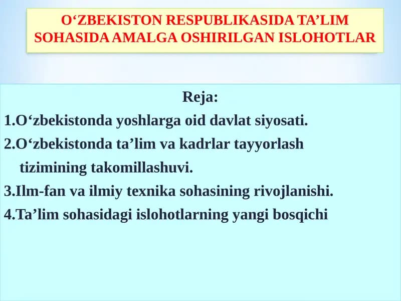 O‘zbekiston respublikasida ta’lim sohasida amalga oshirilgan islohotlar