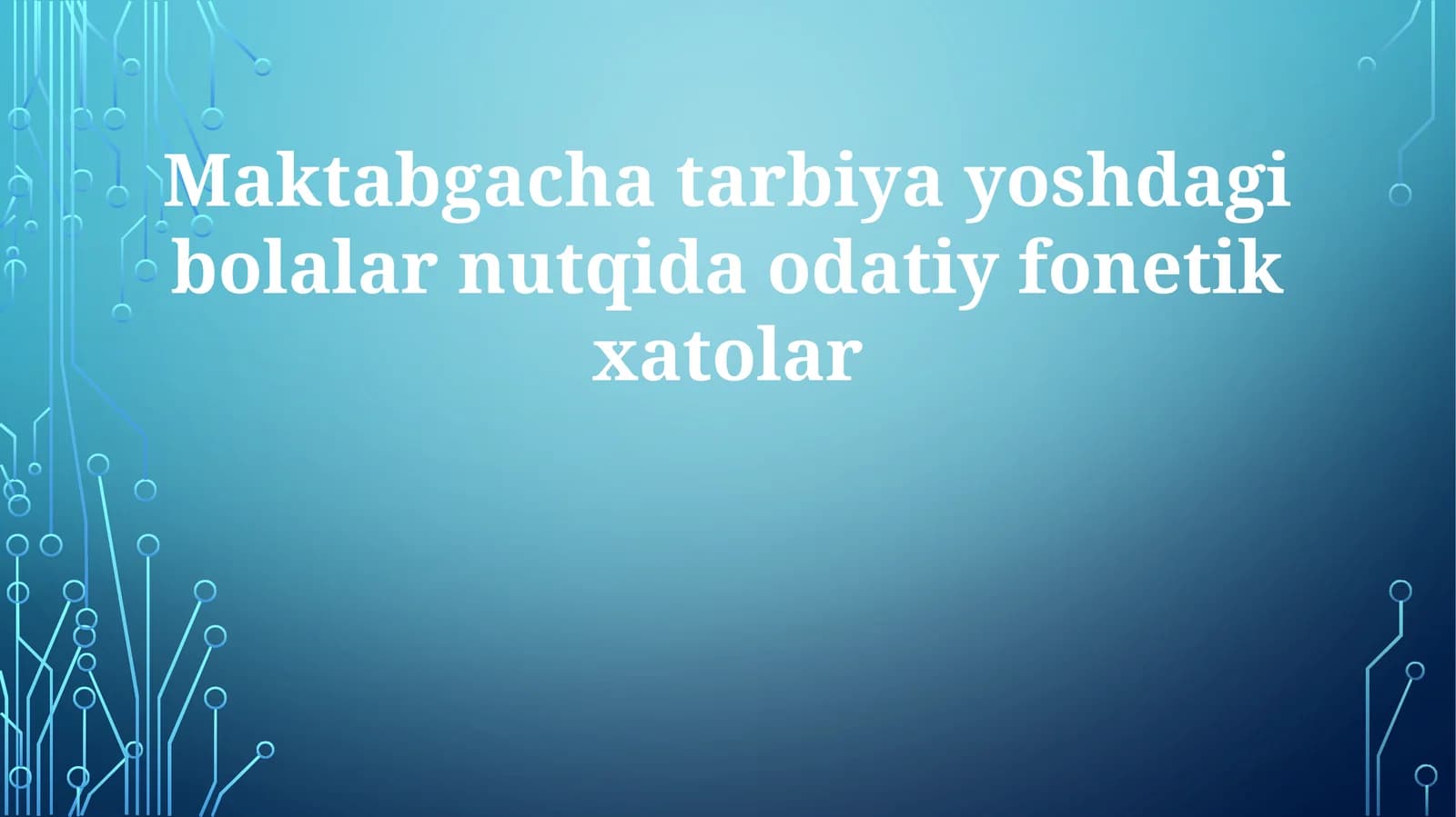 Maktabgacha tarbiya yoshdagi bolalar nutqida odatiy fonetik xatolar