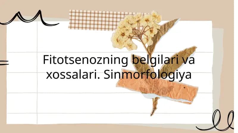 Fitotsenozning belgilari va xossalari. Sinmorfologiya