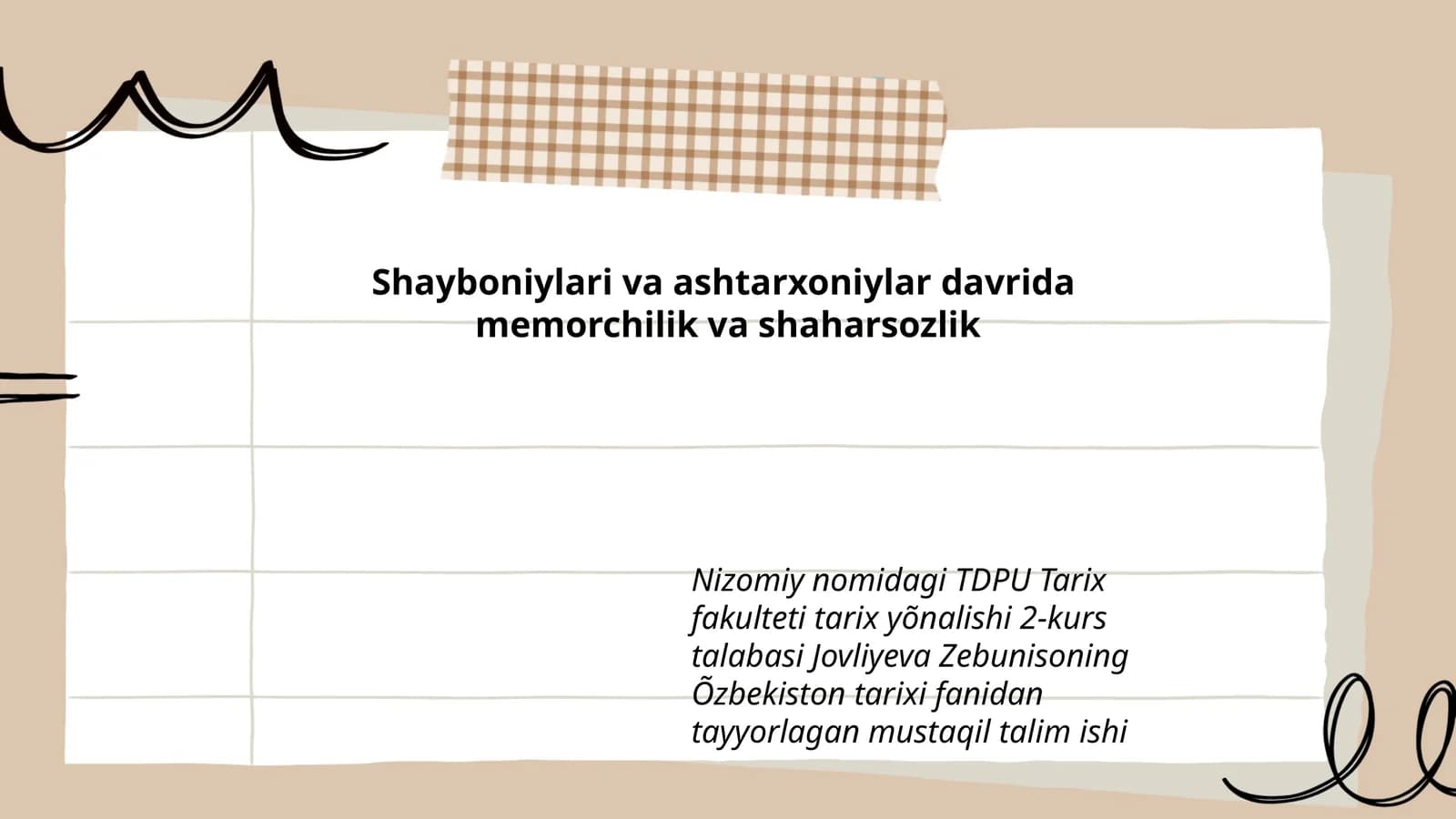 Shayboniylari va ashtarxoniylar davrida memorchilik va shaharsozlik