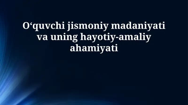 Jismoniy tarbiya va uning ahamiyati
