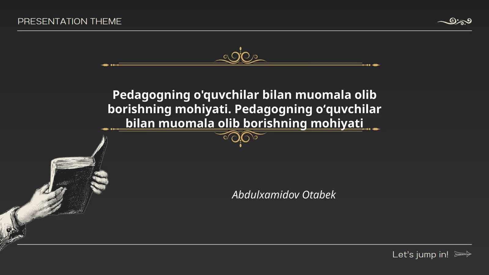 Pedagogning o'quvchilar bilan muomala olib borishning mohiyati