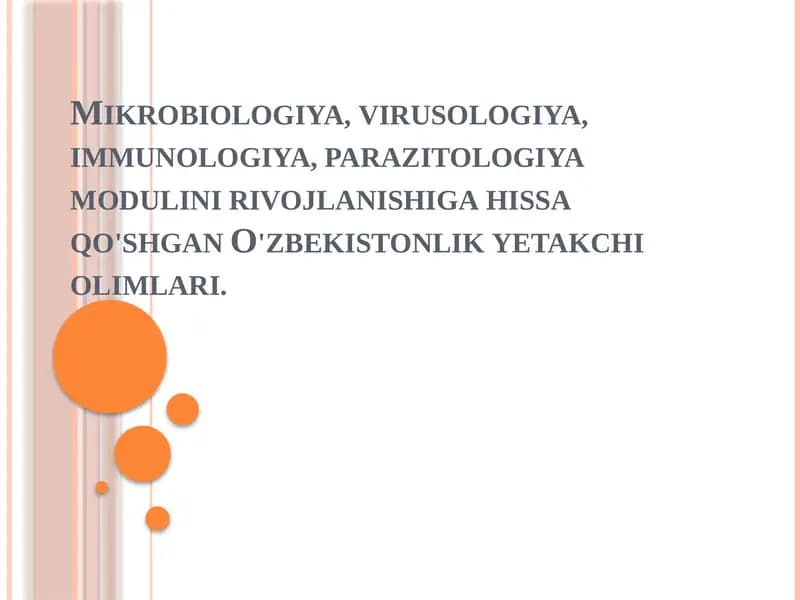 Mikrobiologiya, virusologiya, immunologiya, parazitologiya modulini rivojlantirishiga hissa qo'shgan O'zbekistonlik yetakchi olimlari