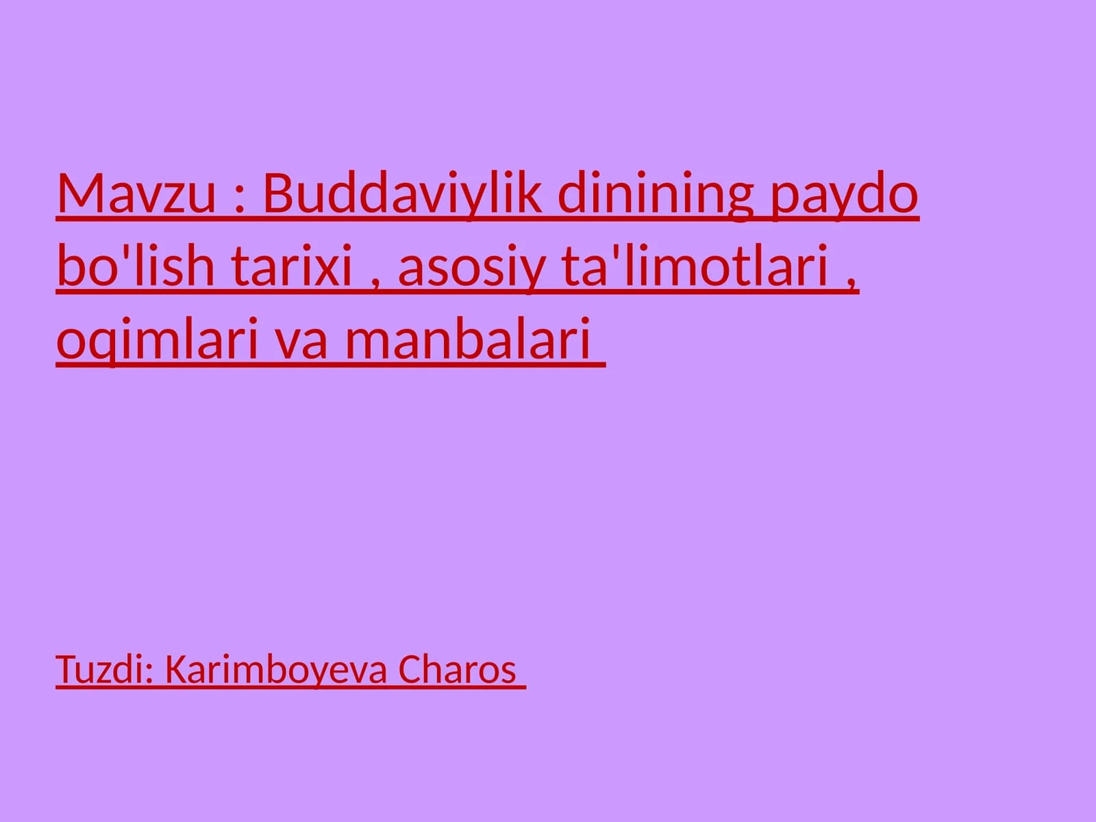 Buddaviylik dinining paydo bo'lishi va asosiy ta'limotlari