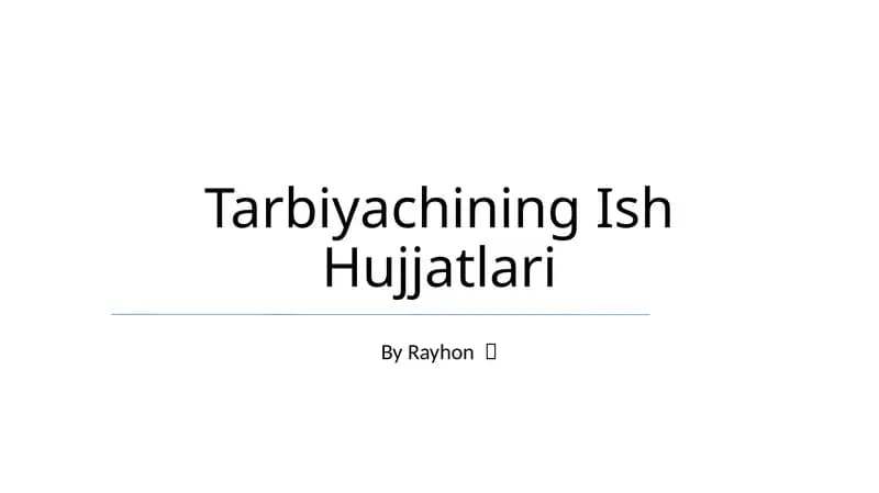 Tarbiyachining Ish Hujjatlari