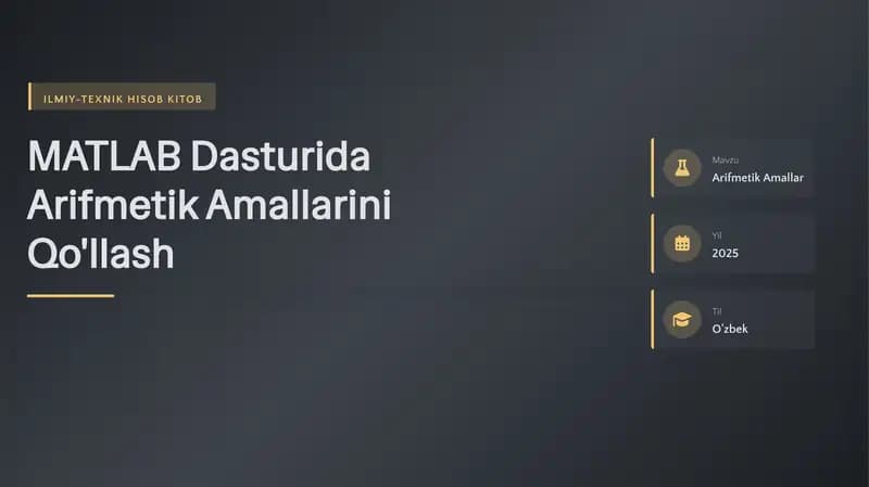 MATLAB Dasturida Arifmetik Amallarini Qo'llash