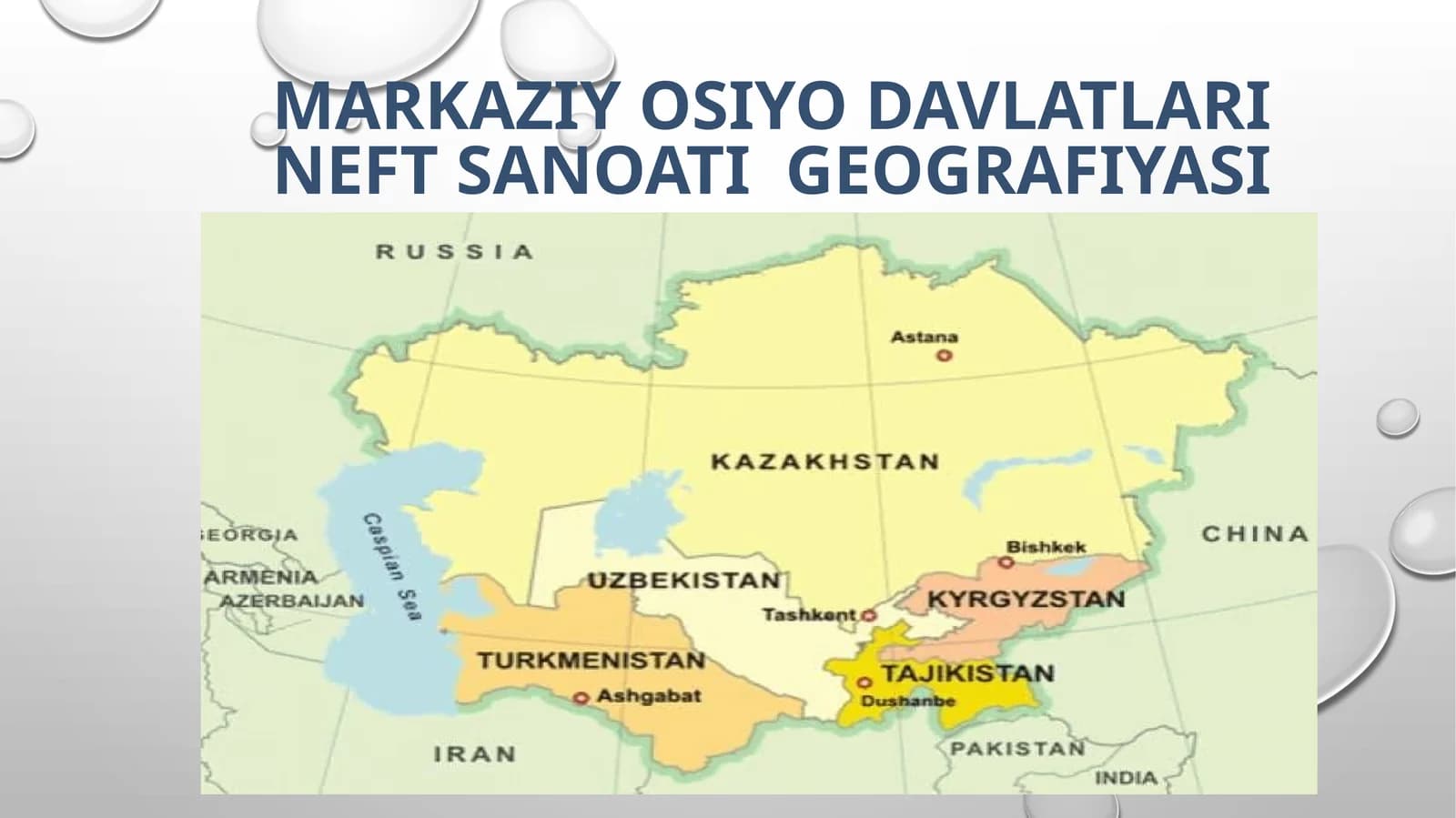 Markaziy Osiyo Davlatlari neft sanoati  geografiyasi