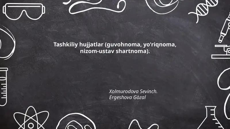 Tashkiliy hujjatlar (guvohnoma, yoʻriqnoma, nizom-ustav shartnoma)