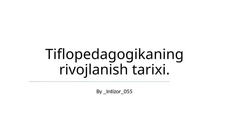 Tiflopedagogikaning rivojlanish tarixi