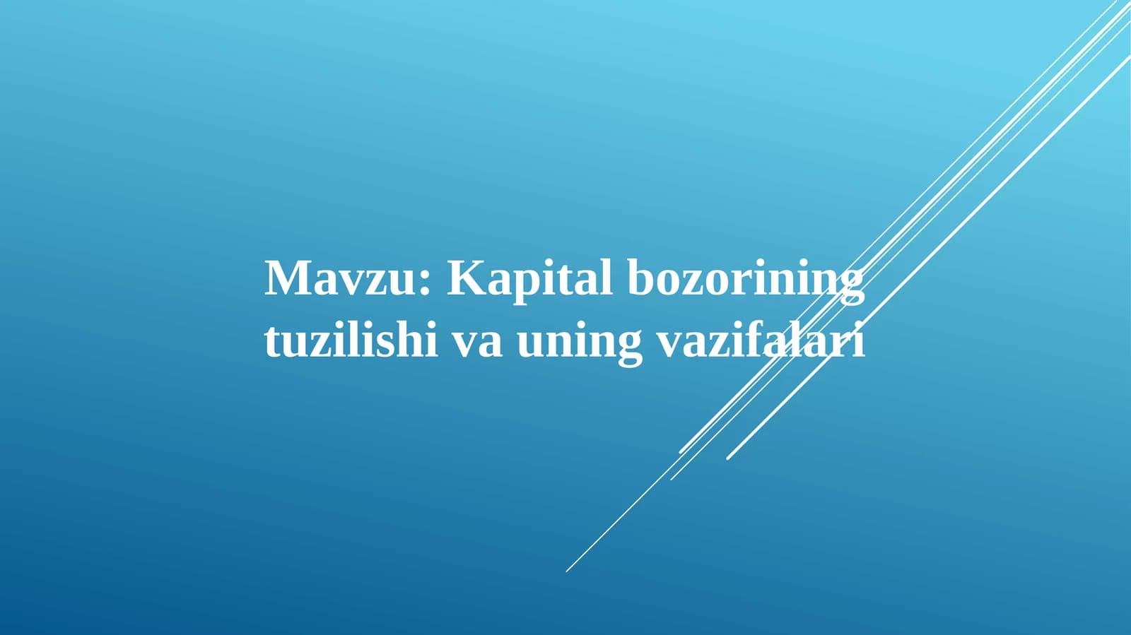 Kapitalbozorining tuzilishi va uning vazifalari