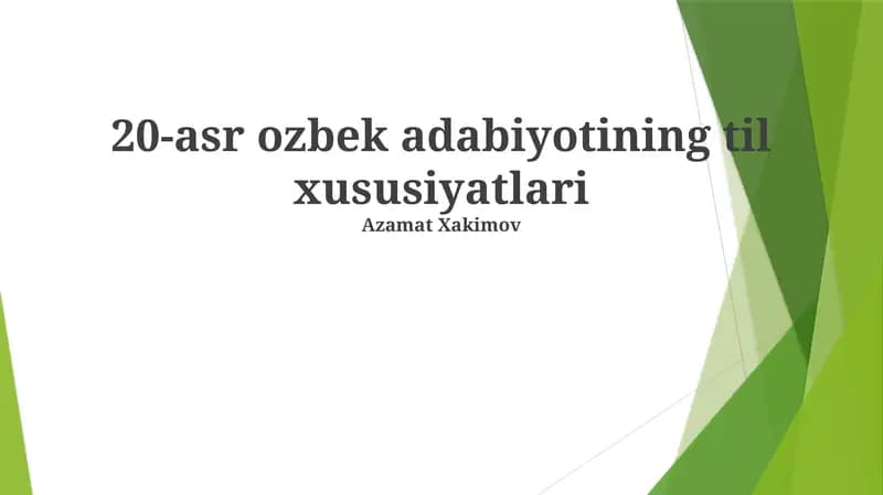 20-asr ozbek adabiyotining til xususiyatlari