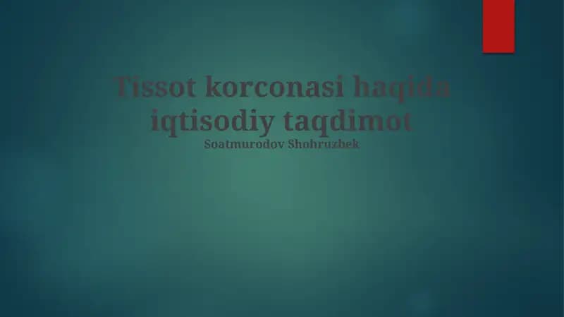 Tissot korconasi haqida iqtisodiy taqdimot