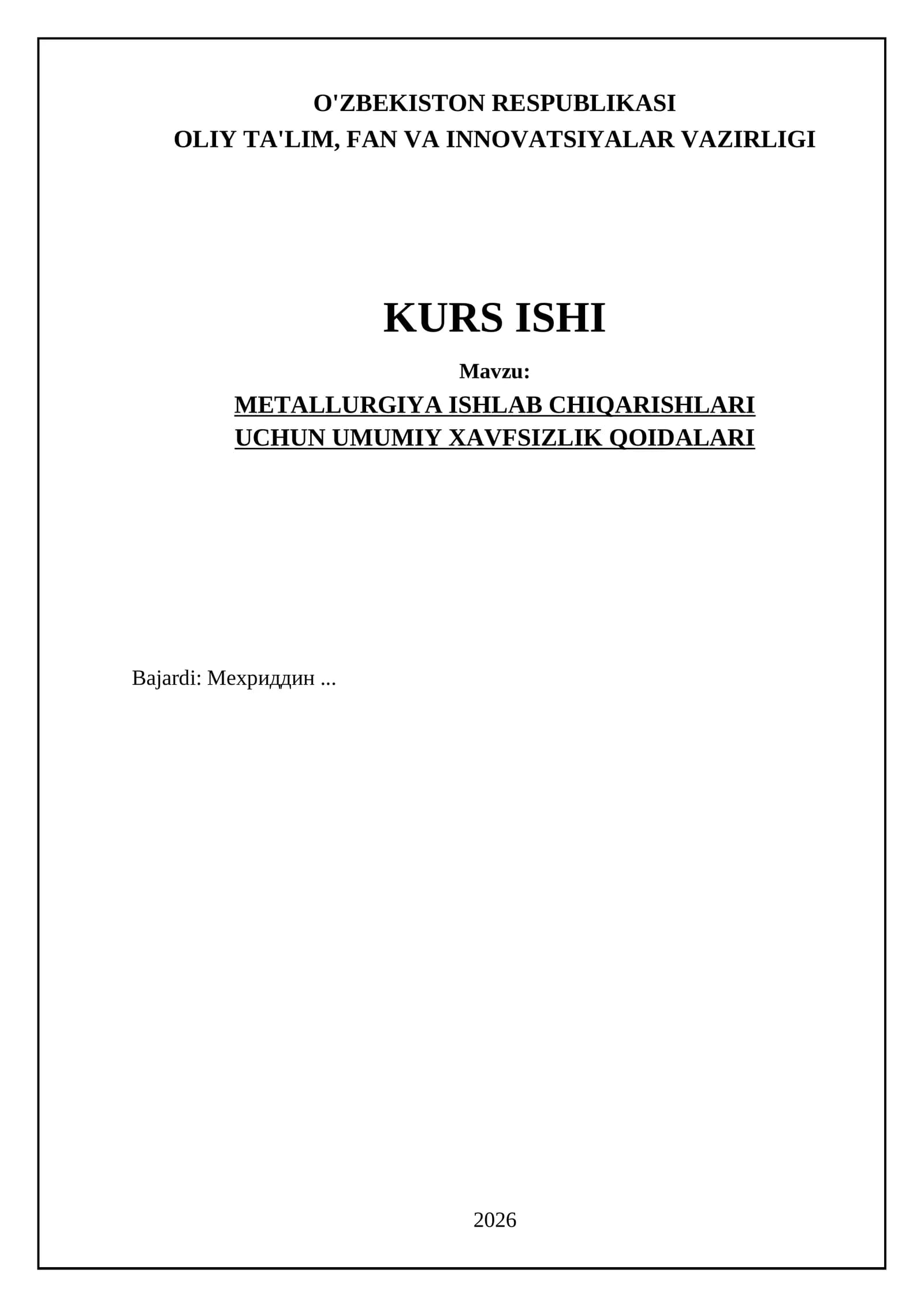 METALLURGIYA ISHLAB CHIQARISHLARI UCHUN UMUMIY XAVFSIZLIK QOIDALARI