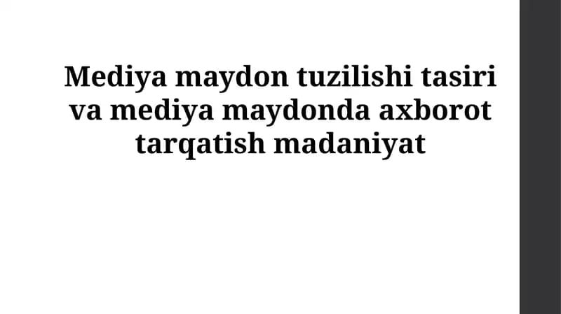 Mediya maydon tuzilishi tasiri va mediya maydonda axborot tarqatish madaniyat