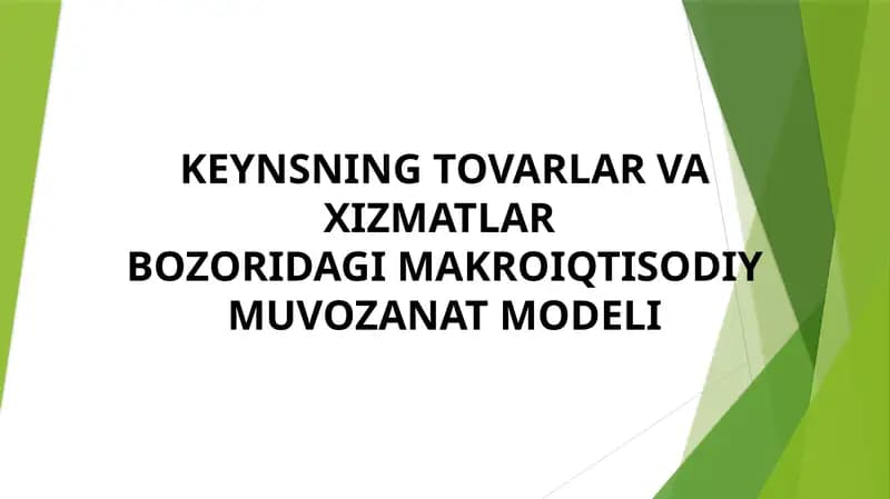 Keynsning Tovarlar va Xizmatlar Bozoridagi Makroiqtisodiy Muvozanat Modeli