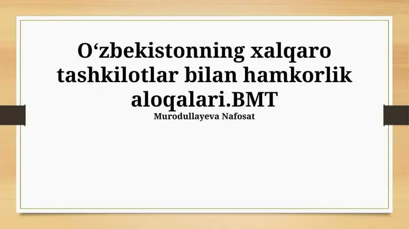 O'zbekistonning xalqaro tashkilotlar bilan hamkorlik aloqalari