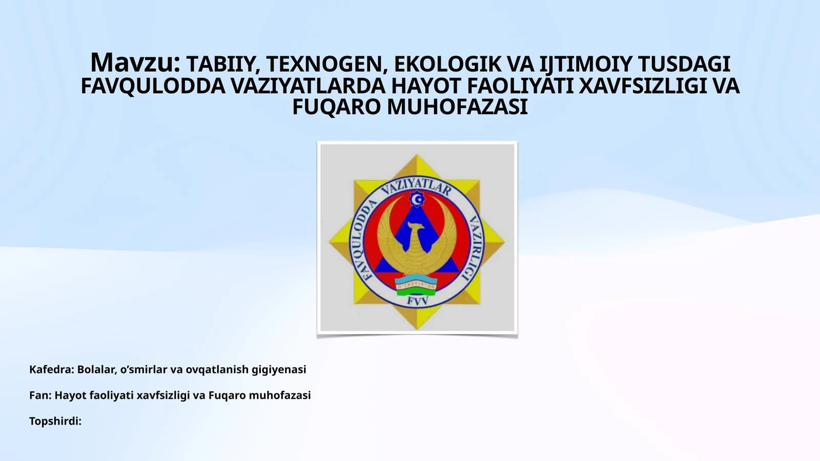 TАBIIY, TEXNOGEN, EKOLOGIK VA IJTIMOIY TUSDAGI FAVQULODDA VAZIYATLARDA HAYOT FAOLIYATI XAVFSIZLIGI VA FUQARO MUHOFAZASI