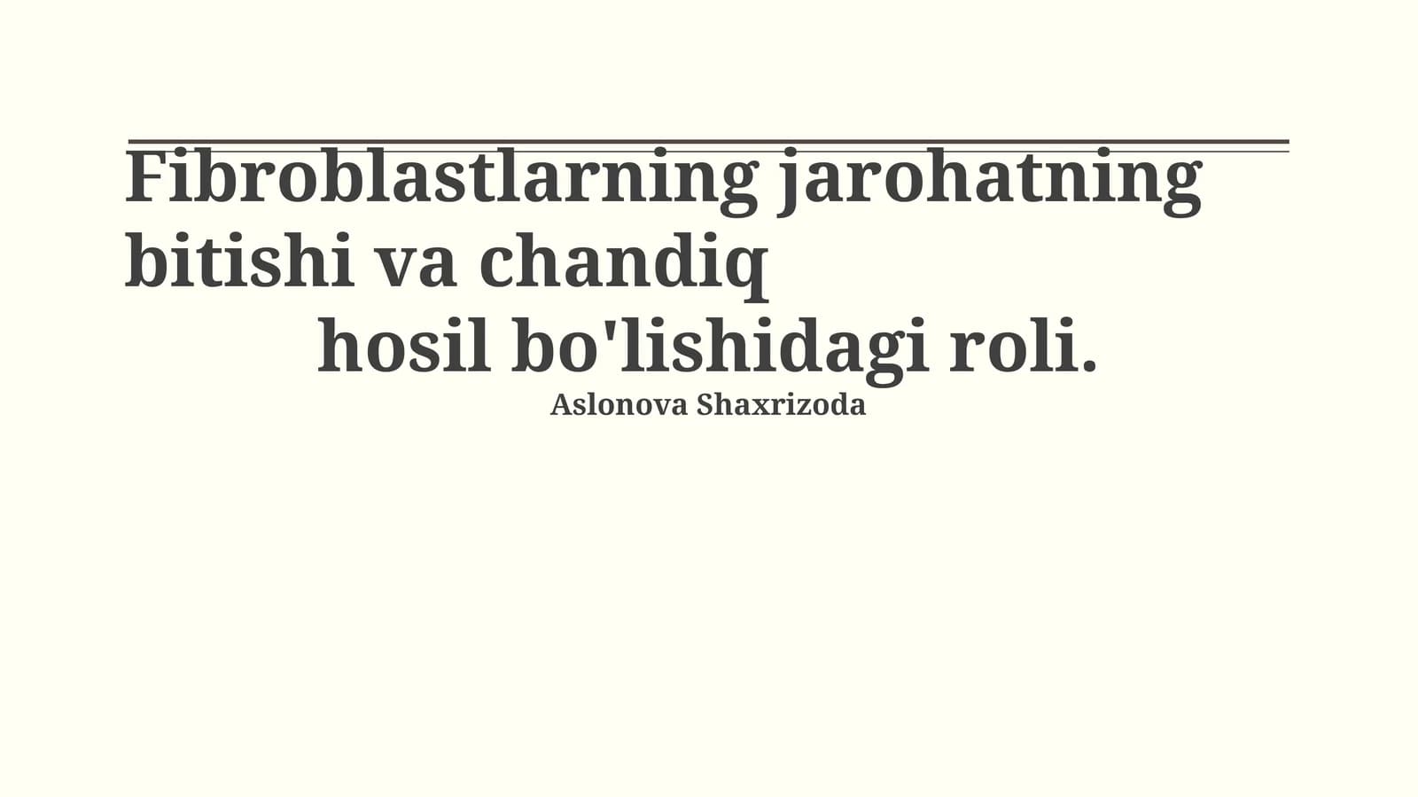 Fibroblastlarning jarohatning bitishi va chandiq hosil bo'lishidagi roli