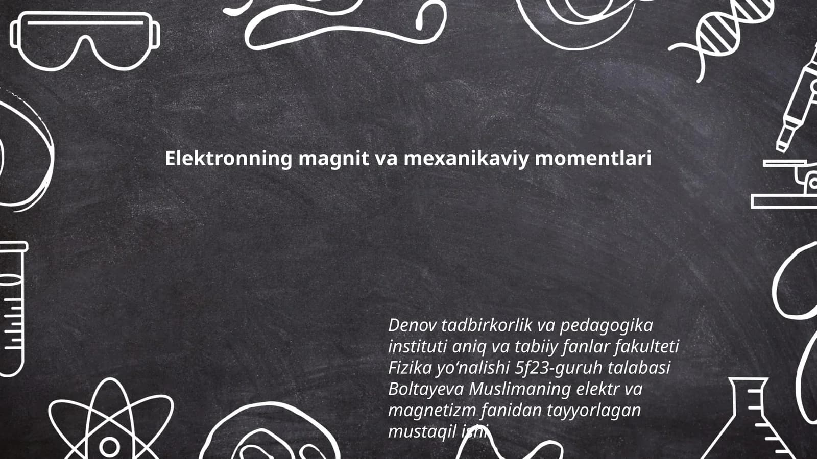 Elektronning magnit va mexanikaviy momentlari