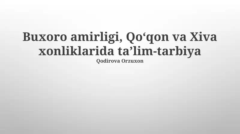 Buxoro amirligi, Qoʻqon va Xiva xonliklarida ta’lim-tarbiya