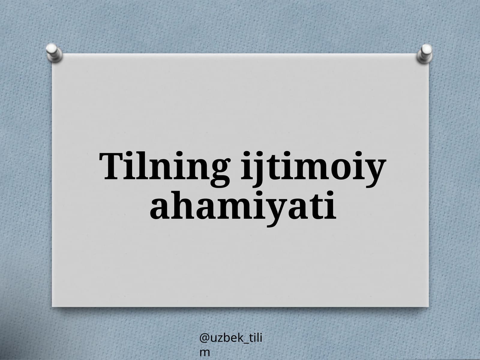 Tilning ijtimoiyahamiyati