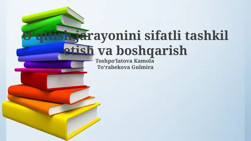 O'quv jarayonini sifatli tashkil etish va boshqarish