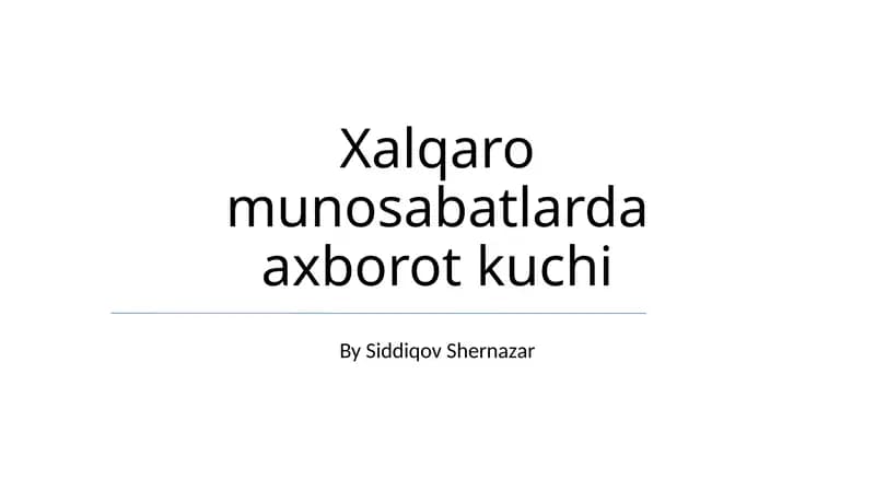 Xalqaro munosabatlarda axborot kuchi