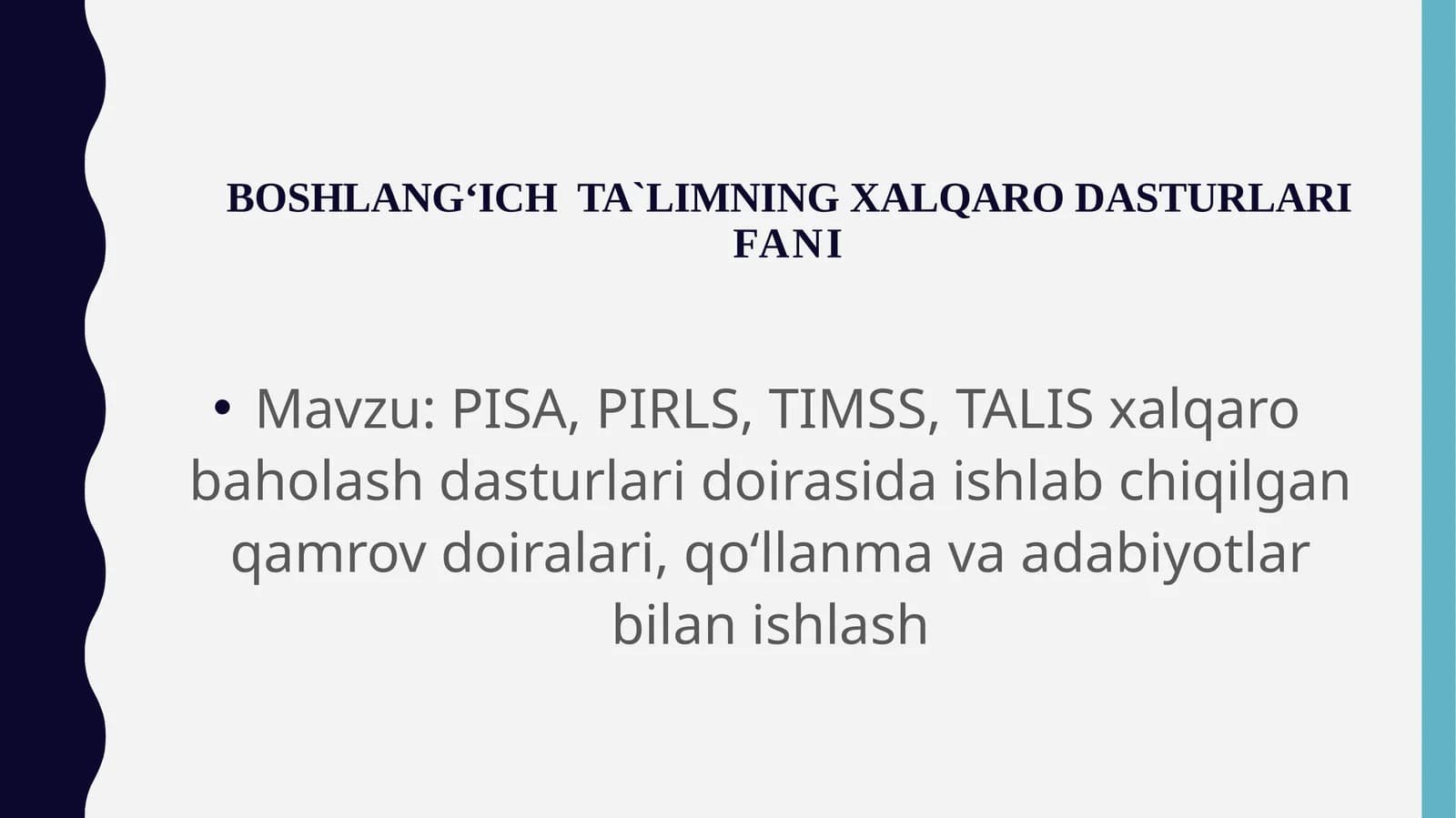 BOSHLANG‘ICH TA`LIMNING XALQARO DASTURLARIFANI
